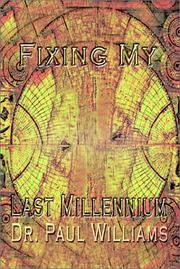 Cover of: Fixing My Last Millennium by Paul Williams