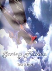 Cover of: Saving Nature | Todd B. Ikard