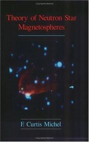 Theory of neutron star magnetospheres by F. Curtis Michel