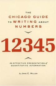 The Chicago Guide to Writing about Numbers (Chicago Guides to Writing, Editing, and Publishing) by Jane E. Miller