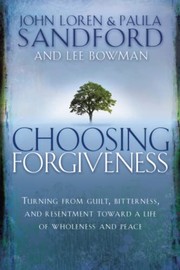 Cover of: Choosing forgiveness