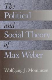 Cover of: The Political and Social Theory of Max Weber: Collected Essays