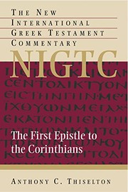 The First Epistle to the Corinthians by Anthony C. Thiselton