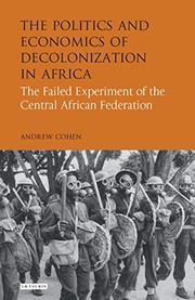 Politics and Economics of Decolonization in Africa by Andrew Cohen