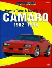 Cover of: How to tune & modify your Camaro, 1982-1998