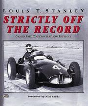 Cover of: Strictly Off the Record: Grand Prix Controversy and Intrigue