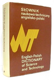 Cover of: Słownik naukowo-techniczny polsko-angielski