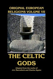 Cover of: Original European Religions Volume VII: The Celtic Gods