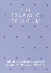 Cover of: The Islâmic world by edited by William H. McNeill and Marilyn Robinson Waldman.