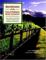 Backroads of the California Wine Country by Karen Misuraca