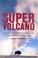 Cover of: Super Volcano