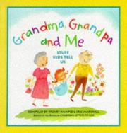 Cover of: Grandma, Grandpa and Me: Stuff Kids Tell Us