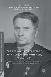 The Lysenko controversy as a global phenomenon by William DeJong-Lambert