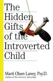 Cover of: The hidden gifts of the introverted child