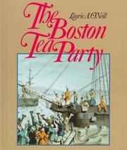 Cover of: The Boston Tea Party by Laurie O'Neill