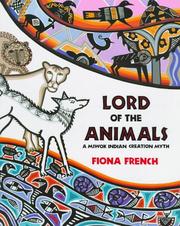 Cover of: Lord of the animals: a Miwok Indian creation myth