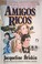 Cover of: Amigos Ricos