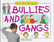Cover of: Bullies and gangs
