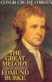 Cover of: The Great Melody: A Thematic Biography of Edmund Burke