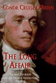Cover of: The long affair: Thomas Jefferson and the French Revolution, 1785-1800