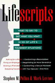 Cover of: Lifescripts: what to say to get what you want in 101 of life's toughest situations