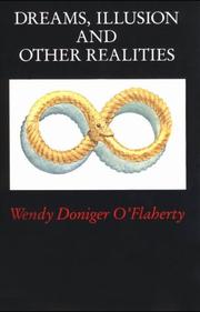 Dreams, illusion, and other realities by Wendy Doniger, Wendy Doniger O'Flaherty