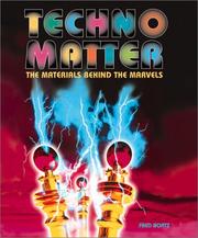Cover of: Techno-Matter:The Materials Be | Alfred B. Bortz