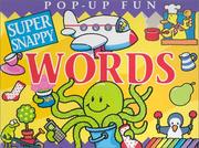 Cover of: Super Snappy Words (Pop-Up Fun)