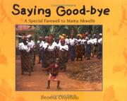 Cover of: Saying Goodbye: A Special Farewell to Mama Nkwelle