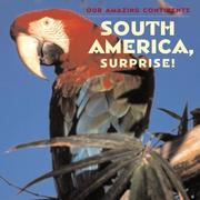 Cover of: South America, Surprise! (Our Amazing Continents)