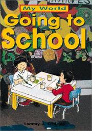 Cover of: Going to school by Tammy J. Schlepp