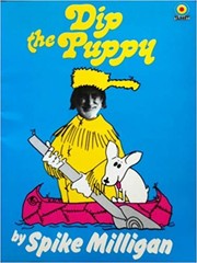 Cover of: Dip the puppy , a fairy story ; with, The terrible monster jelly