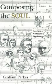 Composing the soul : reaches of Nietzsche's psychology