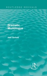 Cover of: Dramatic Monologue (Routledge Revivals)