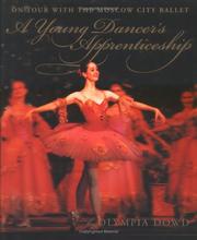 Cover of: A young dancer's apprenticeship by Olympia Dowd