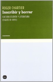 Cover of: Inscribir y borrar by Roger Chartier, Víctor Goldstein