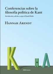 Cover of: Conferencias sobre la filosofía política de Kant by Hannah Arendt, Carmen Corral Santos