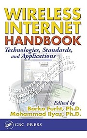Cover of: Wireless Internet Handbook: Technologies, Standards, and Applications