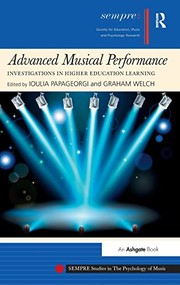 Cover of: Advanced Musical Performance: Investigations in Higher Education Learning