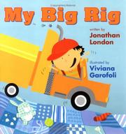 Cover of: My Big Rig by Jonathan London