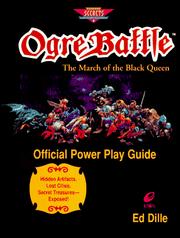 Cover of: Ogre Battle: the March of the Black Queen : official power play guide