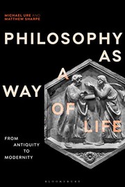 Cover of: Philosophy As a Way of Life: History, Dimensions, Directions