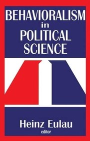 Cover of: Behavioralism in Political Science