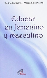 Cover of: Educar en femenino y masculino