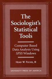 Cover of: The sociologist's statistical tools: computer based data analysis using SPSS Windows