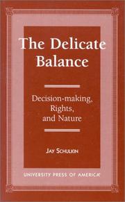 The delicate balance : decision-making, rights, and nature