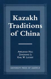 Kazakh traditions of China by Awelkhan Hali