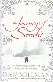 Cover of: Journeys of Socrates: How a Boy Became a Warrior Became a Wise Man