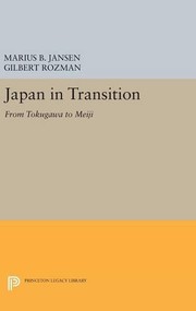 Cover of: Japan in Transition: From Tokugawa to Meiji