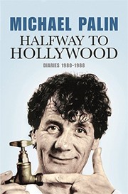 Cover of: Halfway to Hollywood: Diaries 1980 To 1988